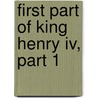 First Part Of King Henry Iv, Part 1 door William Aldis Wright