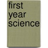 First Year Science door William Henry Snyder