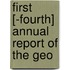 First [-Fourth] Annual Report Of The Geo