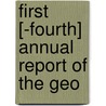 First [-Fourth] Annual Report Of The Geo door E.T. 1852-1927 Dumble