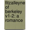 Fitzalleyne Of Berkeley V1-2: A Romance door Onbekend