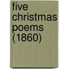 Five Christmas Poems (1860) by Unknown