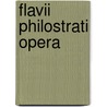 Flavii Philostrati Opera by C.L. Kayser