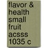Flavor & Health Small Fruit Acsss 1035 C