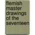 Flemish Master Drawings Of The Seventeen