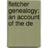 Fletcher Genealogy; An Account Of The De