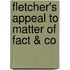 Fletcher's Appeal To Matter Of Fact & Co