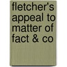 Fletcher's Appeal To Matter Of Fact & Co by John Kingston