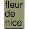 Fleur De Nice by Andr� Theuriet