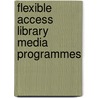 Flexible Access Library Media Programmes by Jan Buchanan