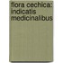 Flora Cechica: Indicatis Medicinalibus