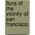 Flora Of The Vicinity Of San Francisco.