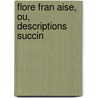 Flore Fran Aise, Ou, Descriptions Succin by Augustin Pyramus De Candolle