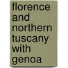 Florence and Northern Tuscany with Genoa door Edward Hutton