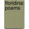 Floridina: Poems door Onbekend
