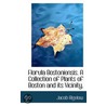 Florula Bostoniensis. A Collection Of Pl door Jacob Bigelow