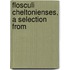 Flosculi Cheltonienses, A Selection From