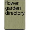 Flower Garden Directory door Robert Buist