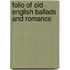 Folio Of Old English Ballads And Romance