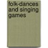 Folk-Dances And Singing Games
