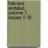 Folk-Lore Andaluz, Volume 1, Issues 1-12 door Andaluz Sociedad Folk-l