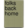 Folks Back Home by Unknown