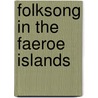 Folksong In The Faeroe Islands by Hjalmar Thuren