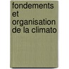 Fondements Et Organisation De La Climato by Ï¿½Douard Carriï¿½Re
