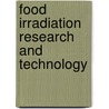 Food Irradiation Research and Technology door Christopher H. Sommers