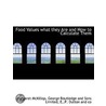Food Values What They Are And How To Cal by Margaret McKillop