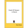 Fools Of Nature: A Novel door Professor Alice Brown