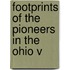 Footprints Of The Pioneers In The Ohio V