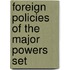 Foreign Policies of the Major Powers Set