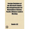 Foreign Relations Of The Marshall Island door Books Llc