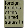 Foreign Treaties Of The United States In door Onbekend