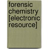 Forensic Chemistry [Electronic Resource] by A 1867-1945 Lucas