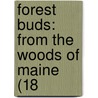 Forest Buds: From The Woods Of Maine (18 door Onbekend