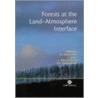 Forests at the Land-Atmosphere Interface by Maurizio Mencuccini