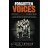 Forgotten Voices Of The Second World War