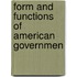 Form And Functions Of American Governmen