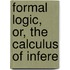 Formal Logic, Or, The Calculus Of Infere