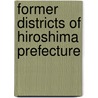 Former Districts Of Hiroshima Prefecture door Onbekend