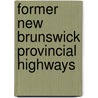 Former New Brunswick Provincial Highways door Onbekend