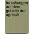 Forschungen Auf Dem Gebiete Der Agricult