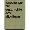 Forschungen Zur Geschichte Des Alterthum by Justin Vï¿½Clav Prï¿½Ek