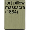 Fort Pillow Massacre (1864) door Onbekend