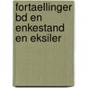 Fortaellinger Bd En Enkestand En Eksiler door Sophus Christian Frederik Schandorph