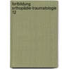 Fortbildung Orthopädie-Traumatologie 12 by Unknown