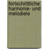 Fortschrittliche Harmonie- Und Melodiele door Georg Capellen