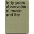 Forty Years Observation Of Music And The